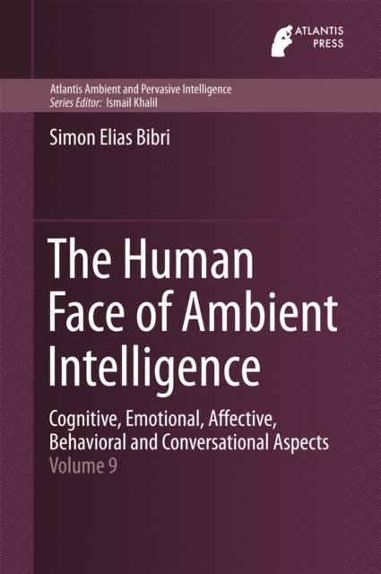 Simon Elias Bibri - Human Face of Ambient Intelligence, E-bok
