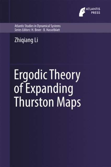 Zhiqiang Li - Ergodic Theory of Expanding Thurston Maps, E-bok