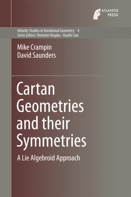David Saunders, Mike Crampin - Cartan Geometries and their Symmetries, E-bok