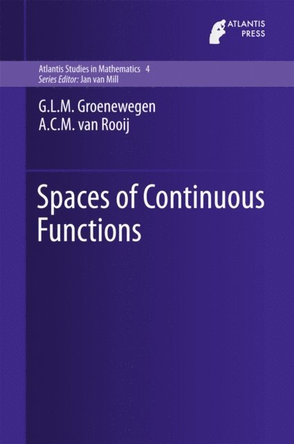A.C.M. van Rooij, G.L.M. Groenewegen - Spaces of Continuous Functions, E-bok