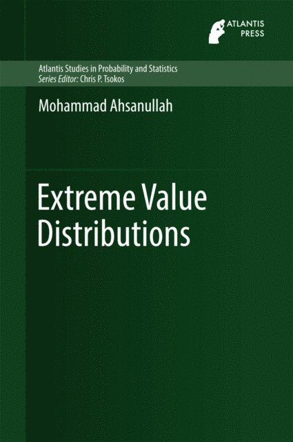 Mohammad Ahsanullah - Extreme Value Distributions, E-bok