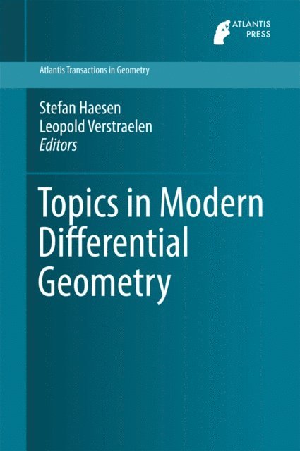 Leopold Verstraelen, Stefan Haesen - Topics in Modern Differential Geometry, E-bok