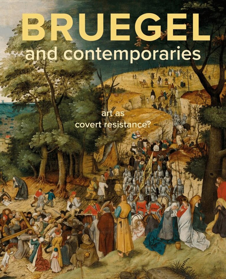 Lars Hendrikman, Dorien Tamis - Bruegel and Contemporaries, Inbunden. Tillgänglighet: Lägg i varukorg