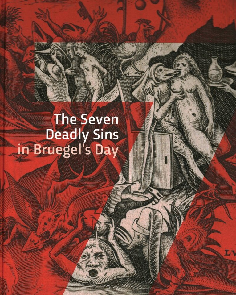Dorien Tamis, Jip van Reijen, Leen Huet, Saskia Cohen-Willner, Wendelien van Weile-Vink - Seven Deadly Sins in Bruegels' Day, Inbunden. Tillgänglighet: Lägg i varukorg
