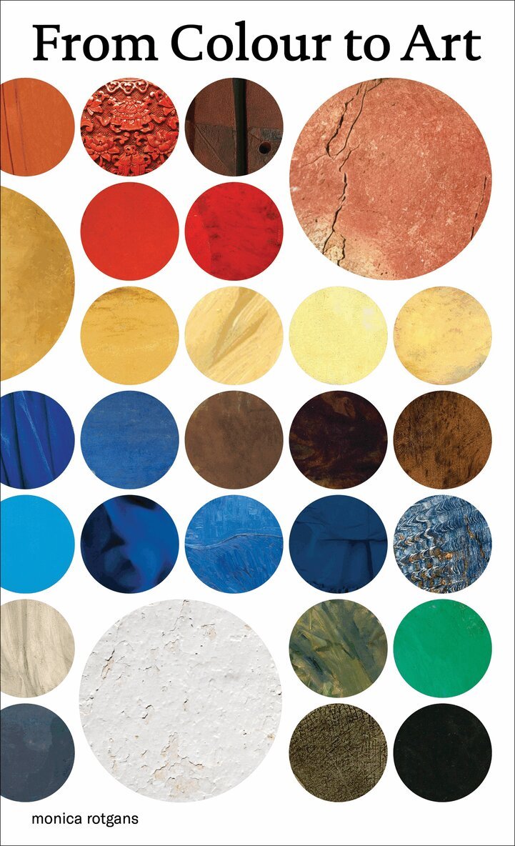 Monica Rotgans - From Colour to Art, Häftad. Tillgänglighet: Lägg i varukorg