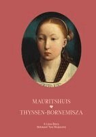 Waanders Publishers - Thyssen-Bornemisza & Mauritshuis, Inbunden