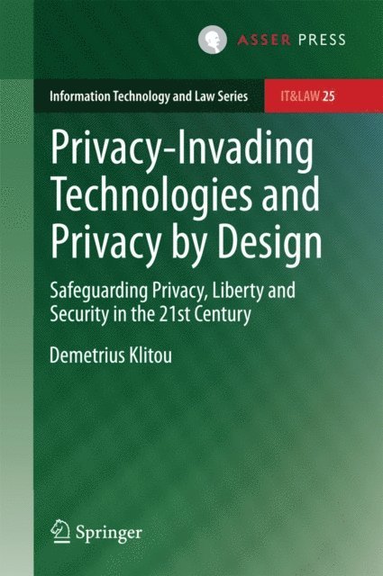 Demetrius Klitou - Privacy-Invading Technologies and Privacy by Design, E-bok