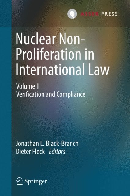 Dieter Fleck, Jonathan L. Black-Branch - Nuclear Non-Proliferation in International Law, E-bok