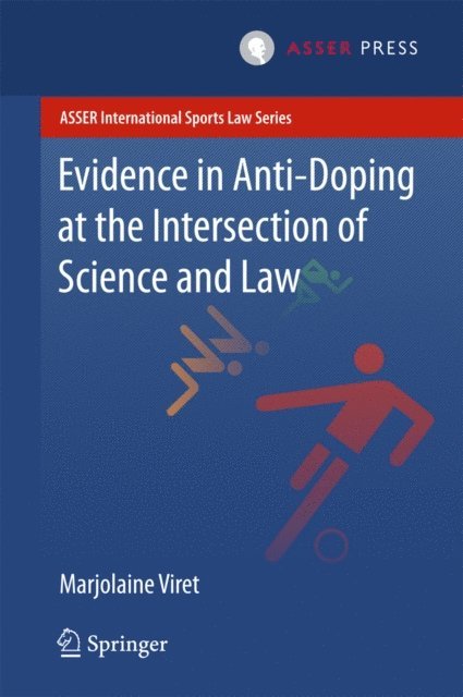 Marjolaine Viret - Evidence in Anti-Doping at the Intersection of Science & Law, E-bok