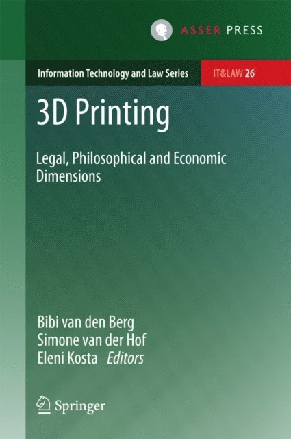 Eleni Kosta, Simone van der Hof, Bibi van den Berg - 3D Printing, E-bok