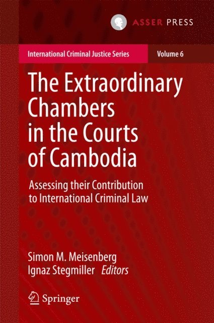 Ignaz Stegmiller, Simon M. Meisenberg - Extraordinary Chambers in the Courts of Cambodia, E-bok