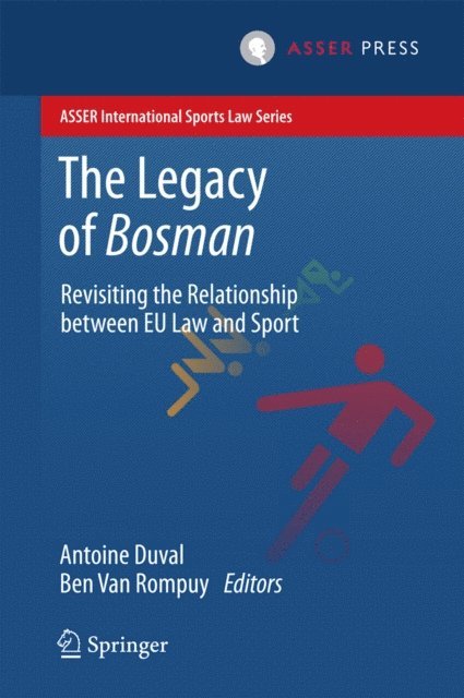 Ben Van Rompuy, Antoine Duval - Legacy of Bosman, E-bok