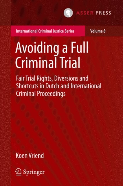 Koen Vriend - Avoiding a Full Criminal Trial, E-bok