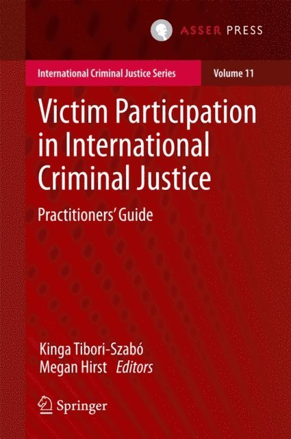 Megan Hirst, Kinga Tibori-Szabo - Victim Participation in International Criminal Justice, E-bok