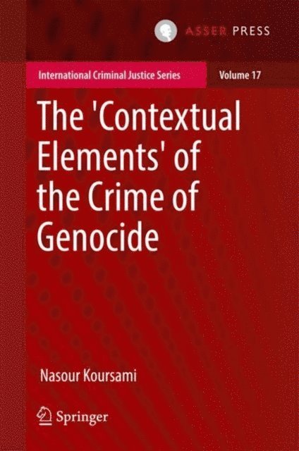 Nasour Koursami - 'Contextual Elements' of the Crime of Genocide, E-bok