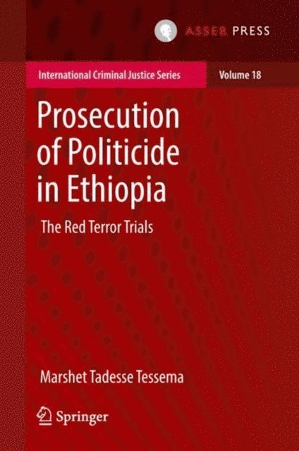 Marshet Tadesse Tessema - Prosecution of Politicide in Ethiopia, E-bok