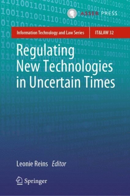 Leonie Reins - Regulating New Technologies in Uncertain Times, E-bok