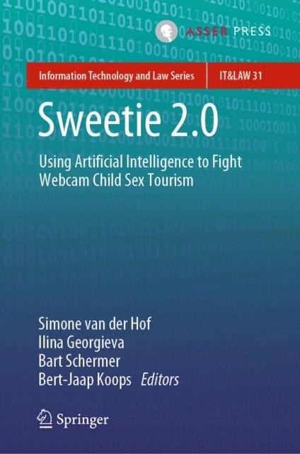 Bert-Jaap Koops, Bart Schermer, Ilina Georgieva, Simone van der Hof - Sweetie 2.0, E-bok