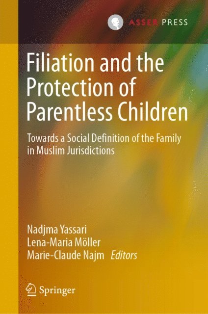 Marie-Claude Najm, Lena-Maria Moller, Nadjma Yassari - Filiation and the Protection of Parentless Children, E-bok