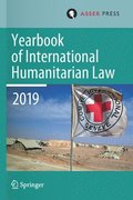 Yearbook of International Humanitarian Law, Volume 22 (2019)