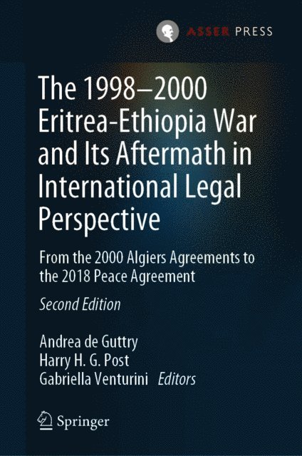 Gabriella Venturini, Harry H. G. Post, Andrea de Guttry - 1998-2000 Eritrea-Ethiopia War and Its Aftermath in International Legal Perspective, E-bok