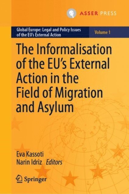 Narin Idriz, Eva Kassoti - Informalisation of the EU's External Action in the Field of Migration and Asylum, E-bok
