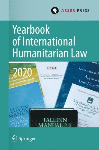Rebecca Mignot-Mahdavi, Heike Krieger, Robin Gei, Terry D. Gill - Yearbook of International Humanitarian Law, Volume 23 (2020), E-bok