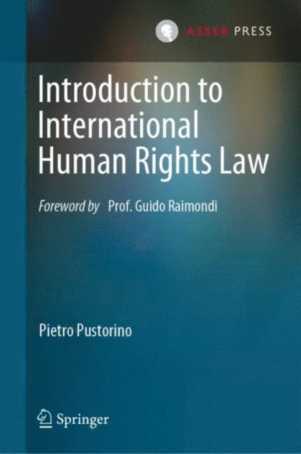 Pietro Pustorino - Introduction to International Human Rights Law, E-bok