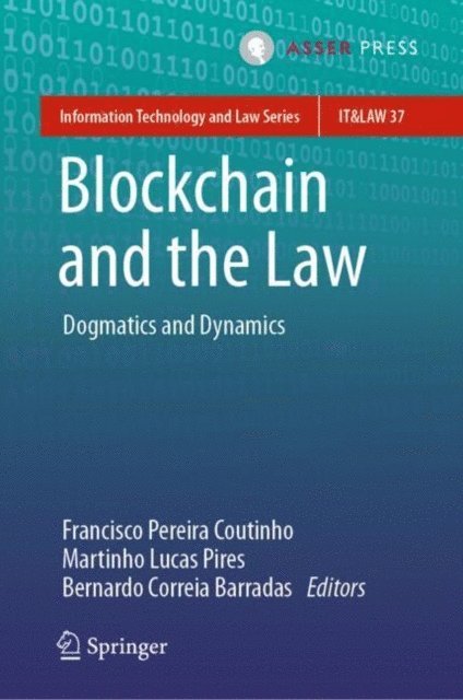 Bernardo Correia Barradas, Martinho Lucas Pires, Francisco Pereira Coutinho - Blockchain and the Law, E-bok