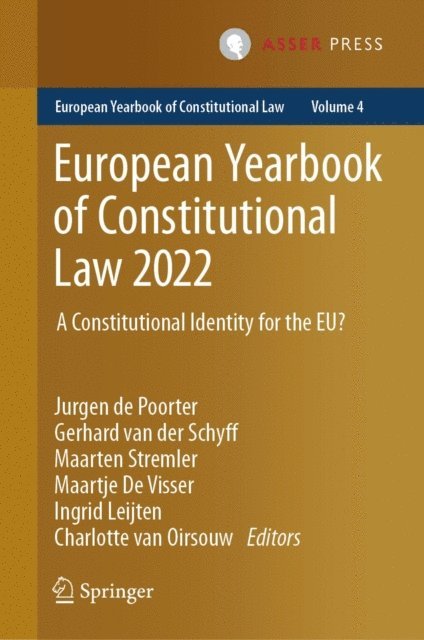 Charlotte van Oirsouw, Ingrid Leijten, Maartje De Visser, Maarten Stremler, Gerhard van der Schyff, Jurgen de Poorter - European Yearbook of Constitutional Law 2022, E-bok