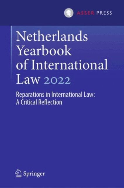 Emmanuel Giakoumakis, Julie Fraser, Otto Spijkers - Netherlands Yearbook of International Law 2022, E-bok