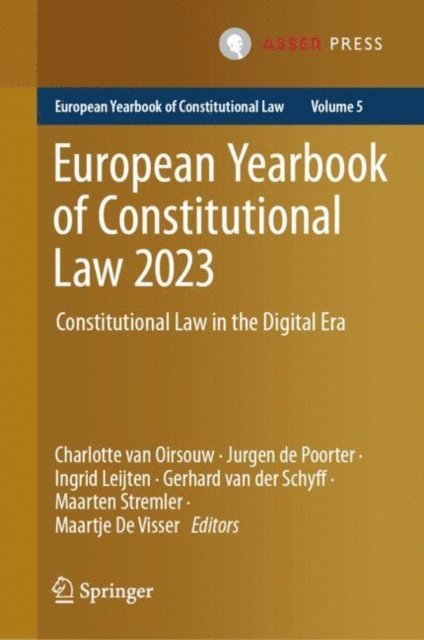 Maartje De Visser, Maarten Stremler, Gerhard van der Schyff, Ingrid Leijten, Jurgen de Poorter, Charlotte van Oirsouw - European Yearbook of Constitutional Law 2023, E-bok