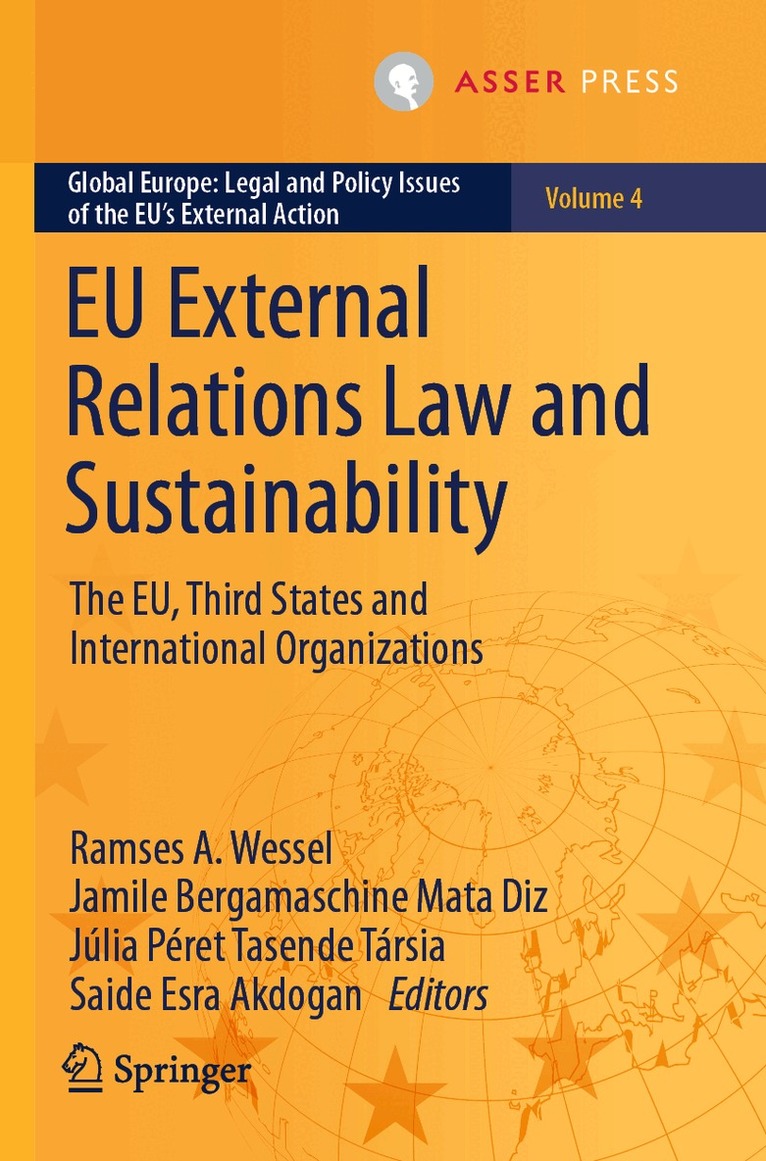 Ramses A. Wessel, Jamile Bergamaschine Mata Diz, Júlia Péret Tasende Társia, Saide Esra Akdogan - EU External Relations Law and Sustainability, Häftad. Tillgänglighet: Lägg i varukorg