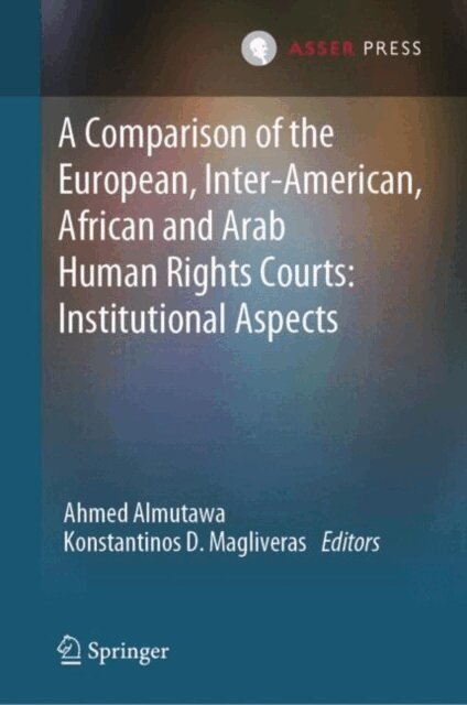 Konstantinos D. Magliveras, Ahmed Almutawa - Comparison of the European, Inter-American, African and Arab Human Rights Courts: Institutional Aspects, E-bok