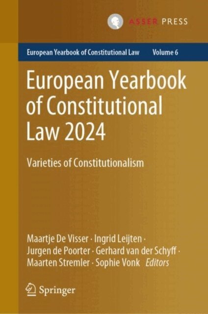 Sophie Vonk, Maarten Stremler, Gerhard van der Schyff, Jurgen de Poorter, Ingrid Leijten, Maartje De Visser - European Yearbook of Constitutional Law 2024, E-bok