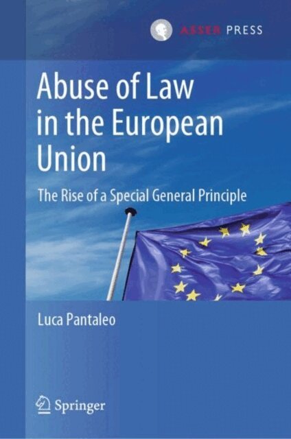 Luca Pantaleo - Abuse of Law in the European Union, E-bok