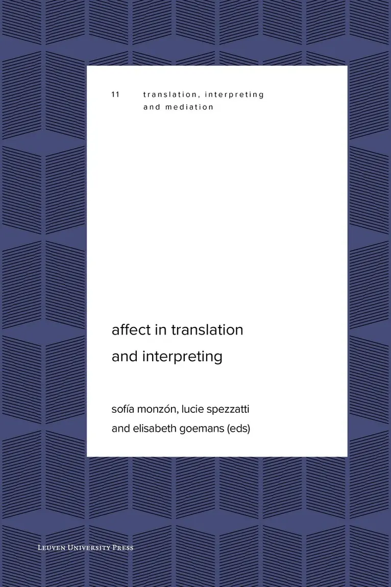 Sofía Monzón, Lucie Spezzatti, Elisabeth Goemans - Affect in Translation and Interpreting, Häftad. Tillgänglighet: Lägg i varukorg