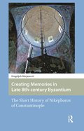 Creating Memories in Late 8th-century Byzantium
