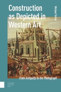 Construction as Depicted in Western Art