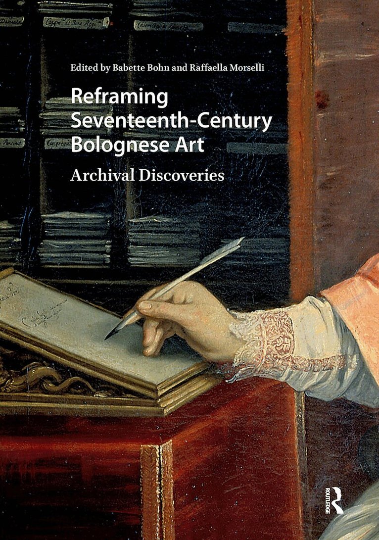 Babette Bohn - Reframing Seventeenth-Century Bolognese Art, Inbunden. Tillgänglighet: Lägg i varukorg