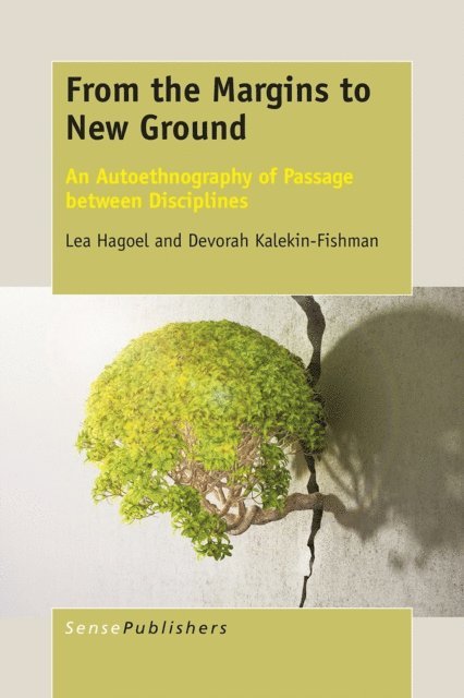 Devorah Kalekin-Fishman, Lea Hagoel - From the Margins to New Ground, E-bok