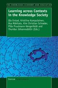 Learning across Contexts in the Knowledge Society