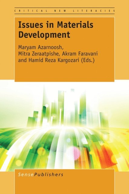 Hamid Reza Kargozari, Akram Faravani, Mitra Zeraatpishe, Maryam Azarnoosh - Issues in Materials Development, E-bok