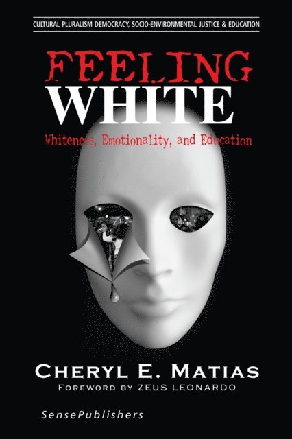 Cheryl E. Matias - Feeling White, E-bok