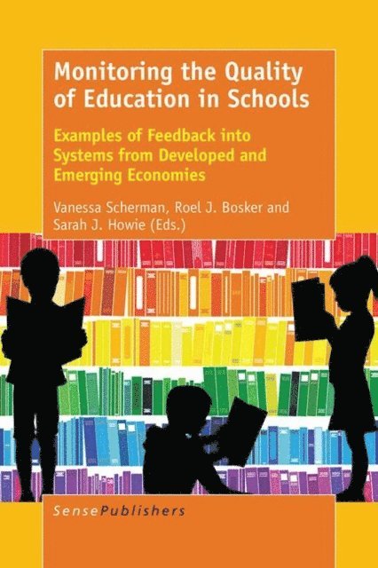 Sarah J. Howie, Roel J. Bosker, Vanessa Scherman - Monitoring the Quality of Education in Schools, E-bok