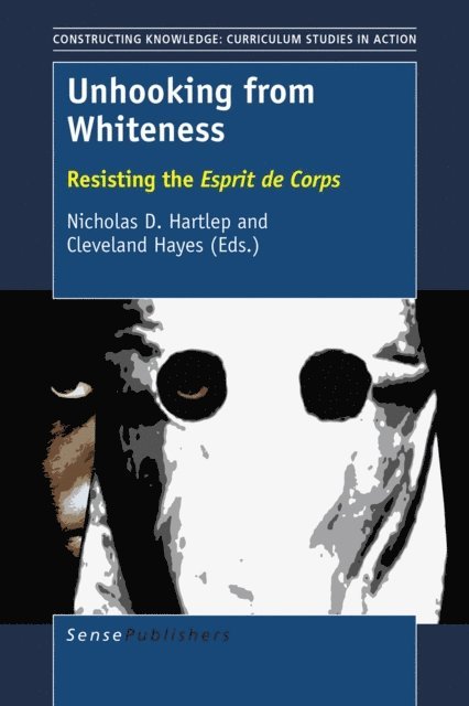 Cleveland Hayes, Nicholas D. Hartlep - Unhooking from Whiteness, E-bok