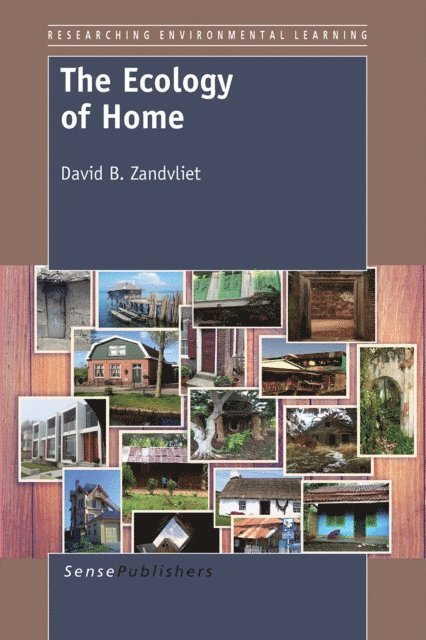 David B. Zandvliet - Ecology of Home, E-bok