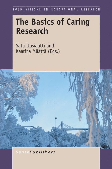 Kaarina Maatta, Satu Uusiautti - Basics of Caring Research, E-bok