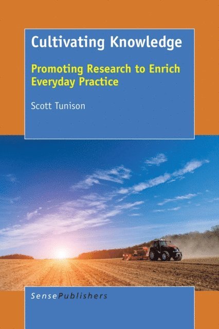 Scott Tunison - Cultivating Knowledge, E-bok