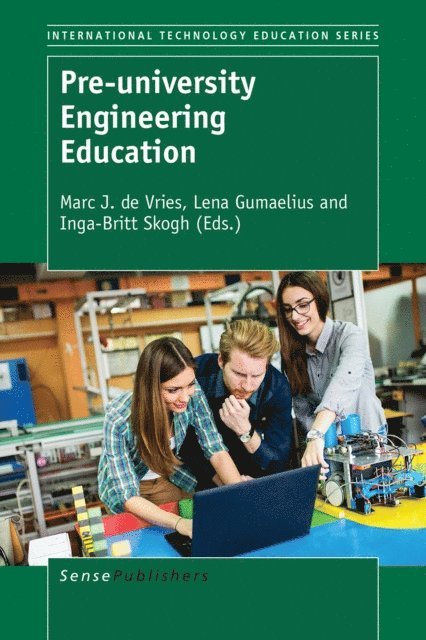 Inga-Brit Skogh, Lena Gumaelius, Marc J. de Vries - Pre-university Engineering Education, E-bok